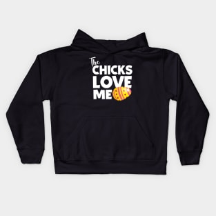 The Chicks Love Me Kids Hoodie